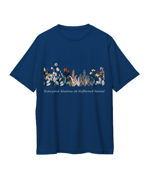 Everyone Blooms at Different Times — Floral Oversized Tee